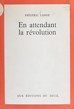 Download this eBook En attendant la révolution