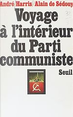 Download this eBook Voyage à l'intérieur du Parti communiste