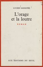 Télécharger le livre :  L'orage et la loutre