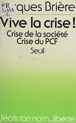 Download this eBook Vive la crise !