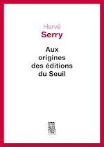 Télécharger le livre :  Aux origines des Editions du Seuil