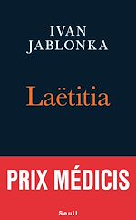 Télécharger le livre :  Laëtitia ou la fin des hommes - Prix Médicis 2016