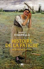 Télécharger le livre :  Histoire de la fatigue