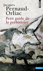 Télécharger le livre :  Petit Guide de la préhistoire