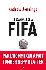 Télécharger le livre :  Le Scandale de la FIFA