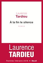 Télécharger le livre :  A la fin le silence