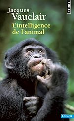 Télécharger le livre :  L'Intelligence de l'animal