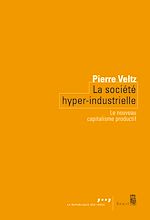 Télécharger le livre :  La Société hyper-industrielle