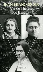Télécharger le livre :  Vie de Thérèse de Lisieux