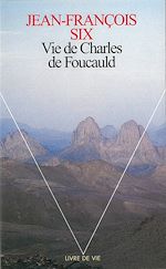 Télécharger le livre :  Vie de Charles de Foucauld