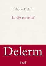 Télécharger le livre :  La Vie en relief