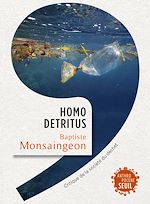 Télécharger le livre :  Homo detritus - Critique de la société du déchet