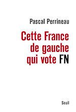 Télécharger le livre :  Cette France de gauche qui vote FN