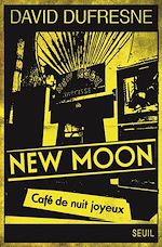 Télécharger le livre :  New Moon. Café de nuit joyeux