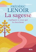 Télécharger le livre :  La sagesse expliquée à ceux qui la cherchent