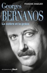 Télécharger le livre :  Georges Bernanos, la colère et la grâce