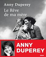 Télécharger le livre :  Le Rêve de ma mère