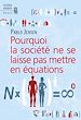 Télécharger le livre :  Pourquoi la société ne se laisse pas mettre en équations