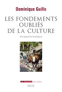 Téléchargez le livre :  Les fondements oubliés de la culture