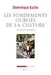 Télécharger le livre :  Les fondements oubliés de la culture