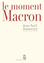 Télécharger le livre :  Le Moment Macron