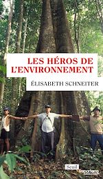 Télécharger le livre :  Les héros de l'environnement