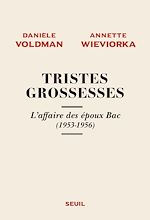 Télécharger le livre :  Tristes grossesses - L'affaire des époux Bac (1953-1956)
