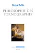 Télécharger le livre :  Philosophie des pornographes