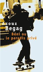 Télécharger le livre :  Béni ou le paradis privé
