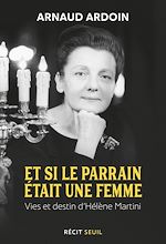 Télécharger le livre :  Et si le parrain était une femme - Hélène Martini, de la pègre aux Folies Bergère
