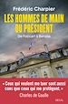 Télécharger le livre :  Les Hommes de main du président - De Foccart à Benalla