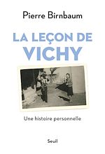 Télécharger le livre :  La leçon de Vichy - Une histoire personnelle