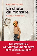 Télécharger le livre :  La chute du monstre - Marseille année zéro