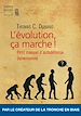 Télécharger le livre :  L'Evolution, ça marche ! - Petit Manuel d'auto-défense darwinienne