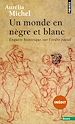 Télécharger le livre :  Un monde en nègre et blanc
