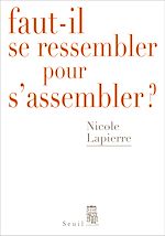 Télécharger le livre :  Faut-il se ressembler pour s'assembler ?