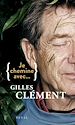 Télécharger le livre :  Je chemine avec Gilles Clément