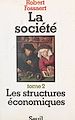 Télécharger le livre :  La société (2). Les structures économiques
