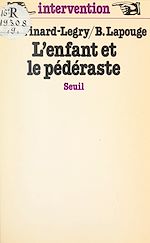 Télécharger le livre :  L'enfant et le pédéraste