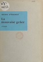 Download this eBook La mauvaise grâce