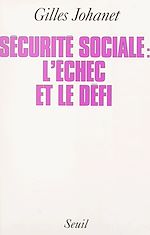 Download this eBook La Sécurité sociale : l'échec et le défi