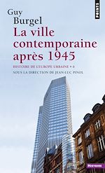 Télécharger le livre :  La ville contemporaine après 1945 - Histoire de l'Europe urbaine