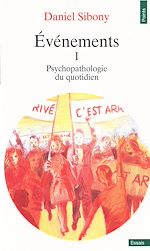 Télécharger le livre :  Evénements I - Psychopathologie du quotidien