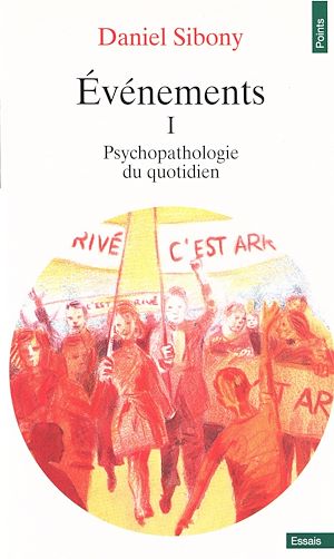 Téléchargez le livre :  Evénements I - Psychopathologie du quotidien