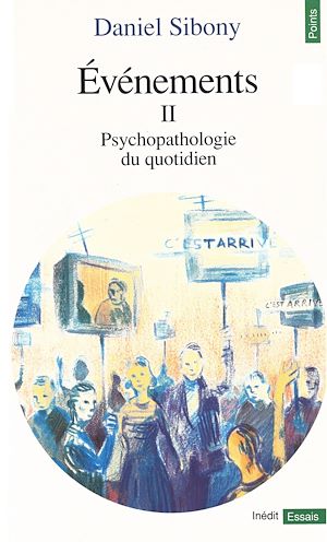 Téléchargez le livre :  Evénements II - Psychopathologie du quotidien