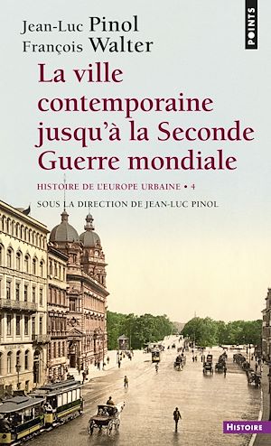Download the eBook: La Ville contemporaine jusqu'à la Seconde Guerre mondiale - Histoire de l'Europe urbaine