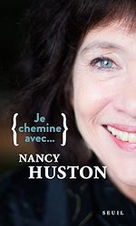 Télécharger le livre :  Je chemine avec Nancy Huston