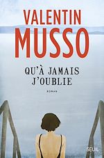 Télécharger le livre :  Qu'à jamais j'oublie