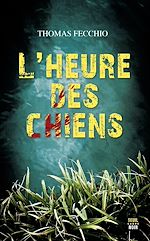 Télécharger le livre :  L'Heure des chiens
