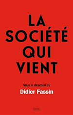 Télécharger le livre :  La Société qui vient